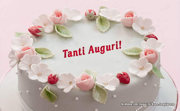 Auguri di Buon Compleanno: Tanti Auguri!