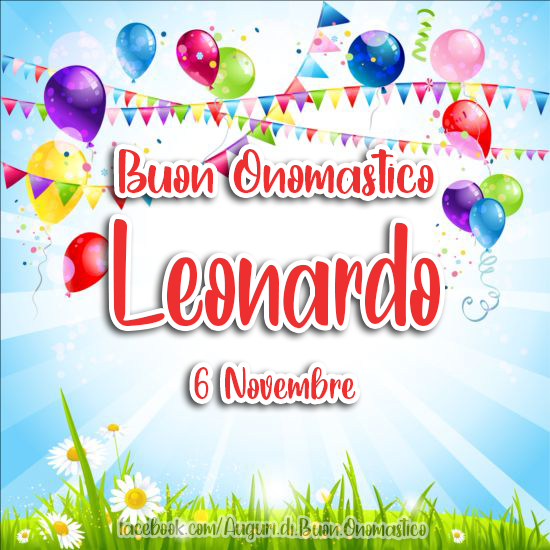 Onomastico del nome Leonardo (6 Novembre)