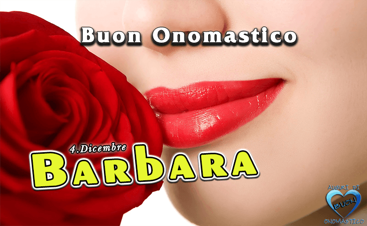 Buon Onomastico Barbara Auguri Di Buon Onomastico