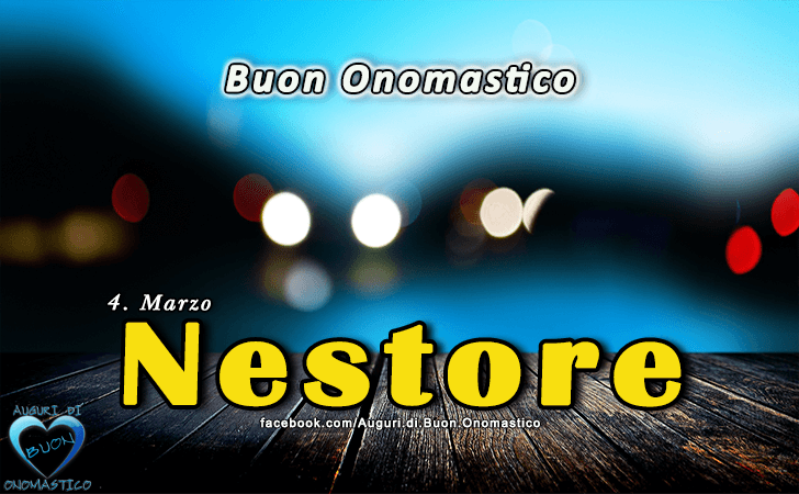 Buon Onomastico Nestore!