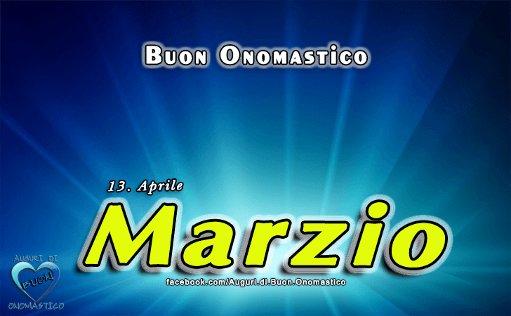 Buon Onomastico Marzio!