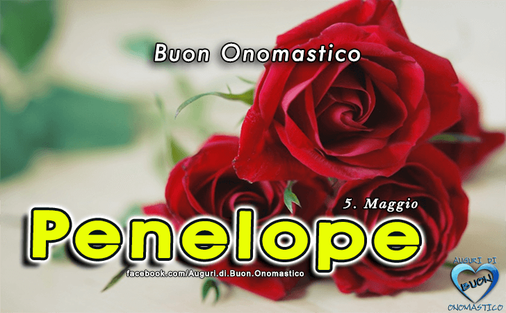 Buon Onomastico Penelope!