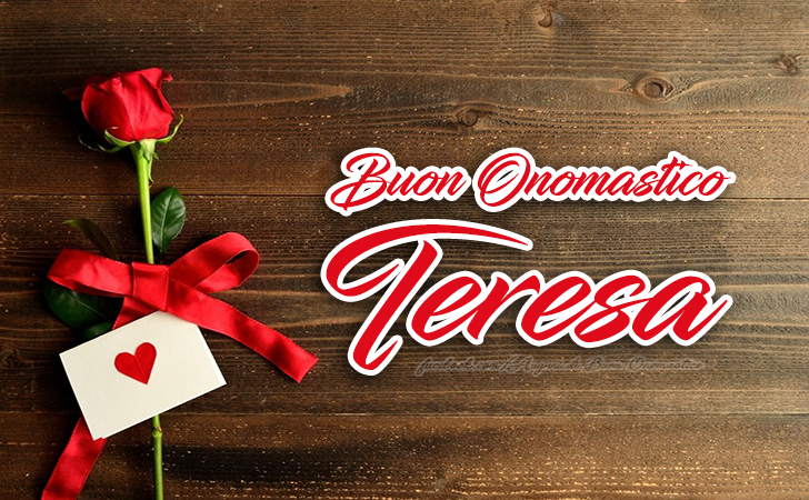 Buon Onomastico Teresa