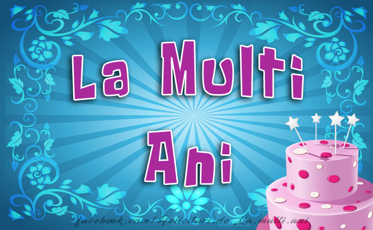 Felicitari de La multi ani | La Multi Ani