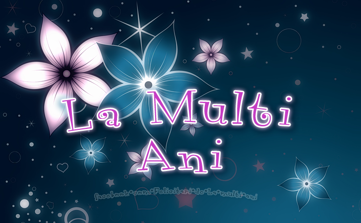 Felicitari de La multi ani | La Multi Ani