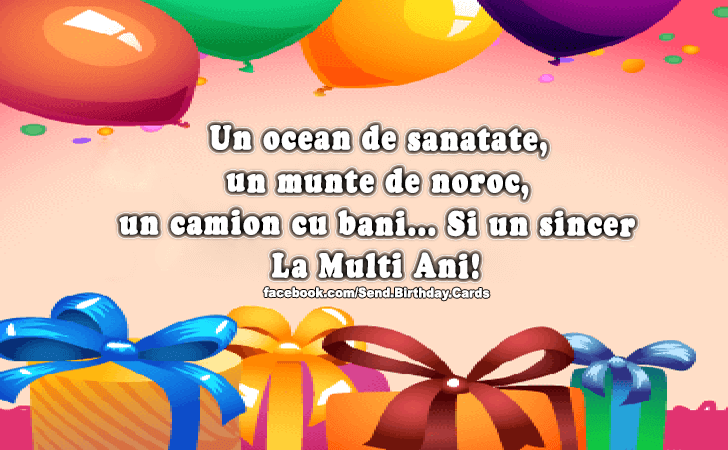 Felicitari de La multi ani | Un ocean de sanatate, un munte de noroc, un camion cu bani...Si un sincer La Multi Ani!