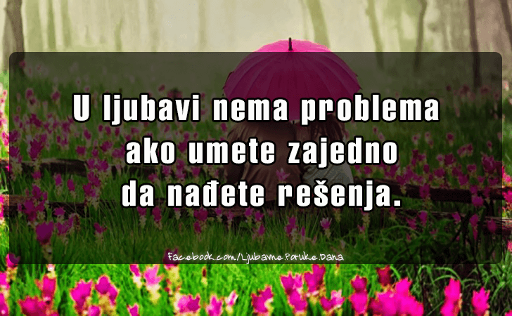 Ljubavne Poruke,  Ljubavne Slike | U ljubavi nema problema ako umete zajedno da..., U ljubavi nema problema ako umete zajedno da nadjete resenja.