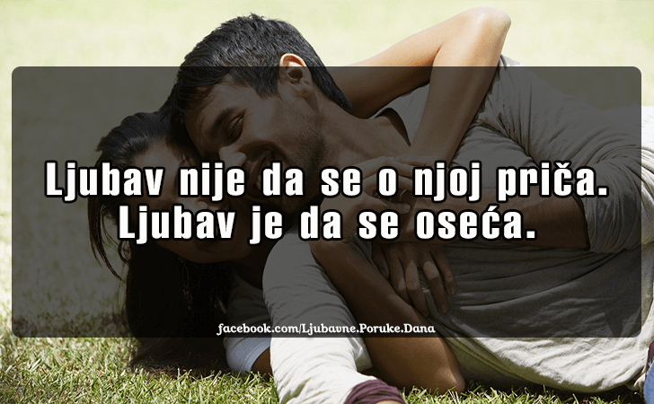 Ljubavne Poruke,  Ljubavne Slike | Ljubav nije da se o njoj prica..., Ljubav nije da se o njoj prica. Ljubav je da se oseca.