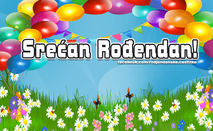 Rođendanske Čestitke (SLIKE) | Srecan Rodjendan!