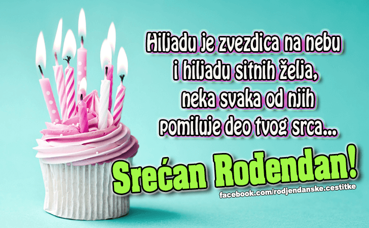 Srecan Rodjendan! - Čestitke, Slike i Poruke za Rođendan