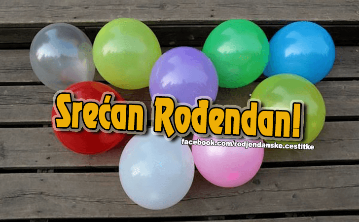 Srecan Rodjendan! - Čestitke, Slike i Poruke za Rođendan