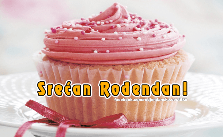 Srecan Rodjendan! - Čestitke, Slike i Poruke za Rođendan